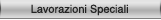 lavorazioni speciali